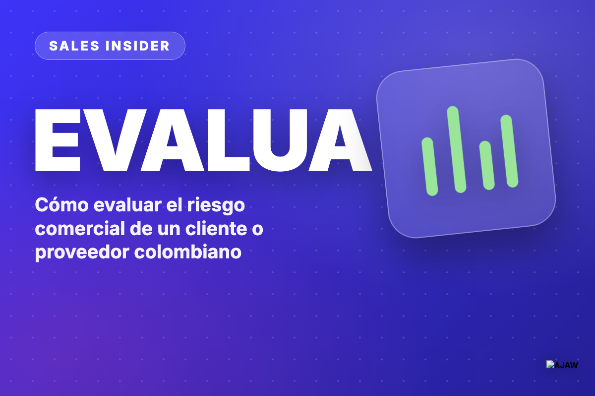 Cómo evaluar el riesgo comercial de un cliente o proveedor colombiano