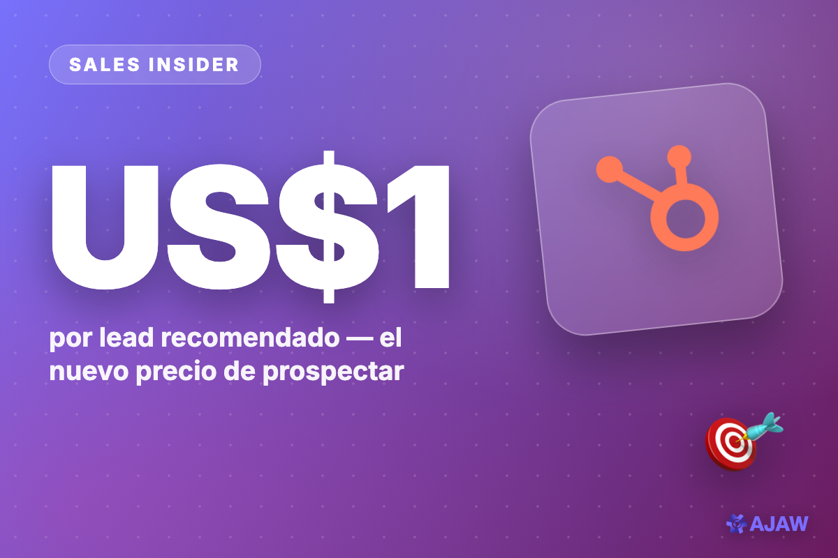 Sales Insider: Prospectar ahora cuesta US$1 por lead — HubSpot cambió cómo se cobra la prospección
