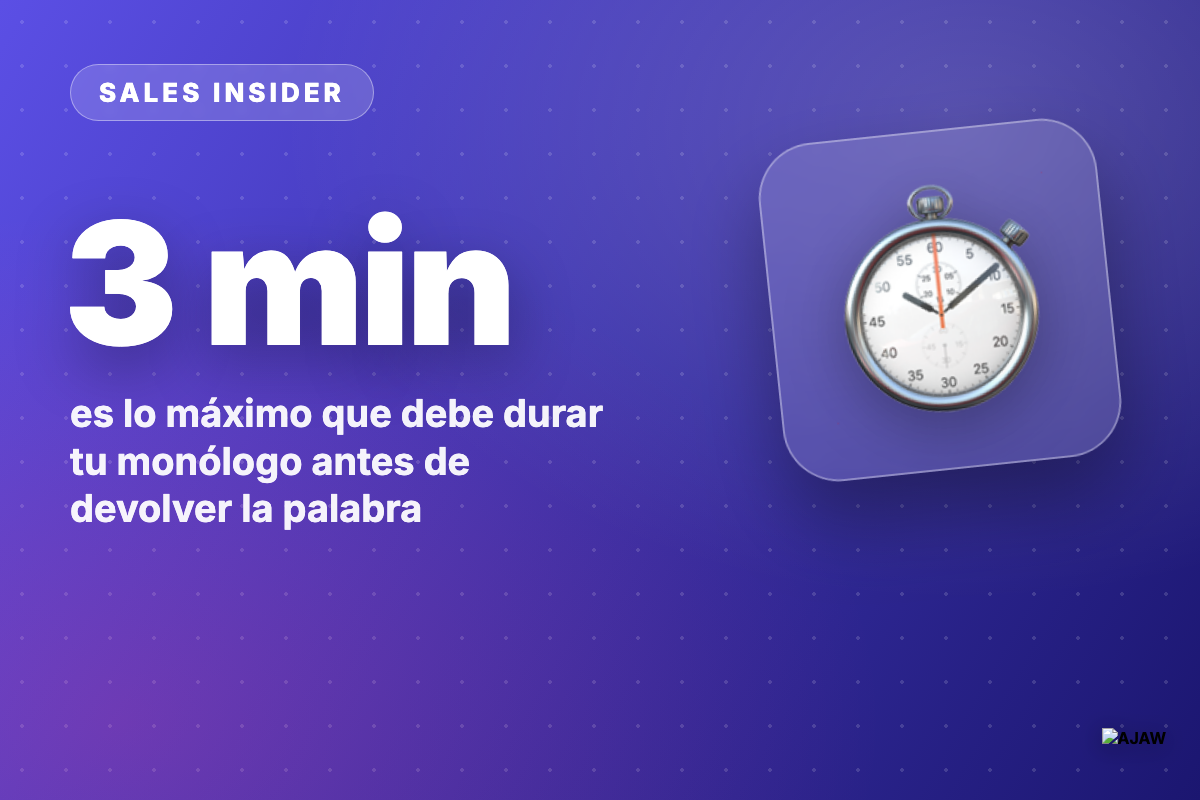 Sales Insider: Pasas de 3 minutos hablando sin parar y ya perdiste al comprador